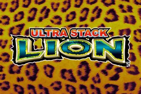 Ultra Stack Lion .